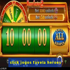 click jogos favela heroes